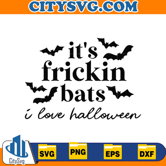 It's frickin bats Svg