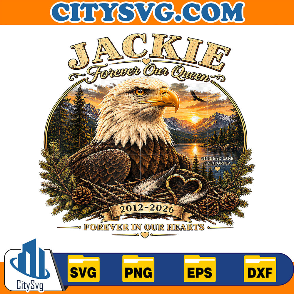 Jackie-Forever-Our-Queen-Bald-Eagle-Memorial-Svg