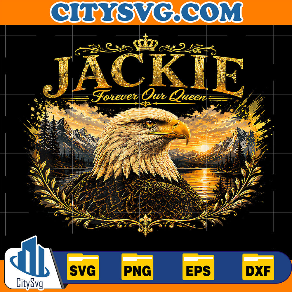 Jackie-Forever-Our-Queen-Bald-Eagle-Memorial-Tribute-Svg-1