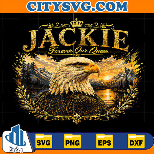 Jackie-Forever-Our-Queen-Bald-Eagle-Memorial-Tribute-Svg-1