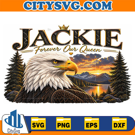 Jackie-Forever-Our-Queen-Bald-Eagle-Memorial-Tribute-Svg
