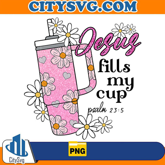 JesusCupFillsMyCupPsalm235ValentinePng