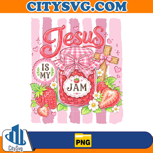 Jesus Is My Jam Png CitySvg