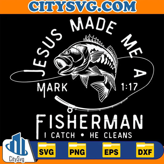 JesusMadeMeAFishermanSvg