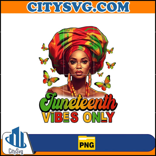 JuneteenthVibesOnlyPng