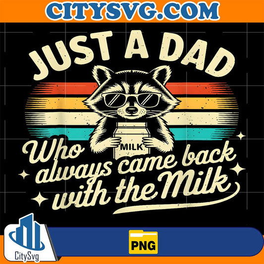 Just-A-Dad-Who-Always-Came-Back-With-The-Milk-Raccoon-Png-2