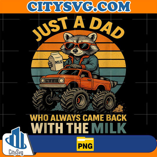 Just-A-Dad-Who-Always-Came-Back-With-The-Milk-Raccoon-Png