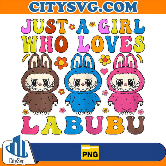 Just-A-Girl-Who-Loves-Labubu-Png-1