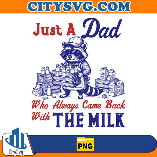 Just-Dad-Who-Always-Came-Back-With-The-Milk-Raccoon-Png-1