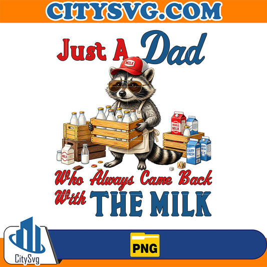 Just-Dad-Who-Always-Came-Back-With-The-Milk-Raccoon-Png