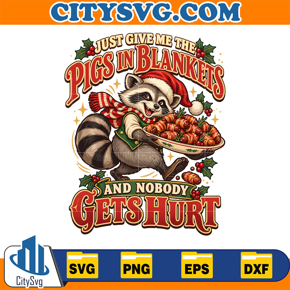 Just-Give-Me-In-The-Pigs-In-Blankets-And-Nobody-Gets-Hurt-Svg