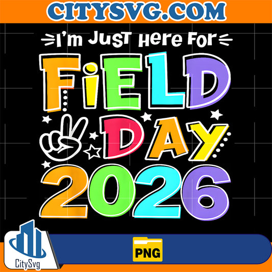 Just-Here-For-Field-Day-2026-Teacher-Png