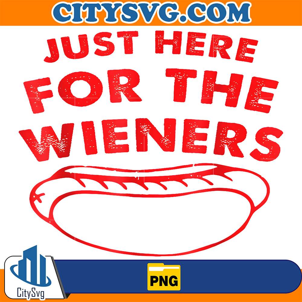 Just-Here-For-The-Wieners-Hot-Dog-4th-Of-July-American-Png