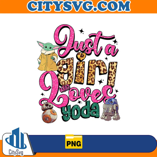 JustAGirlWhoLovesYodaValentinePng