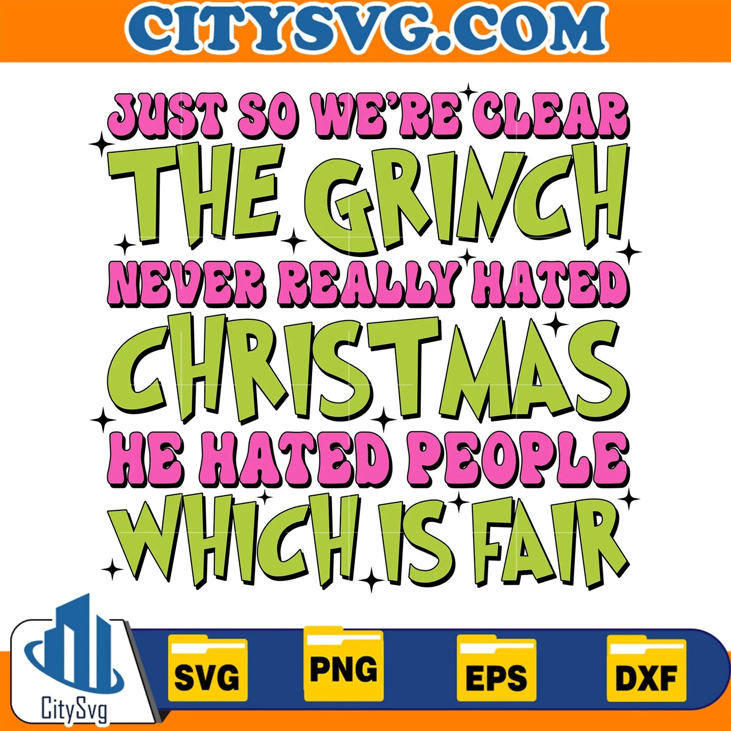 JustSoWe_reClearTheGrinchNeverReallyHatedChristmasHeHatedPeopleWhichIsFairPinkChristmasSvg
