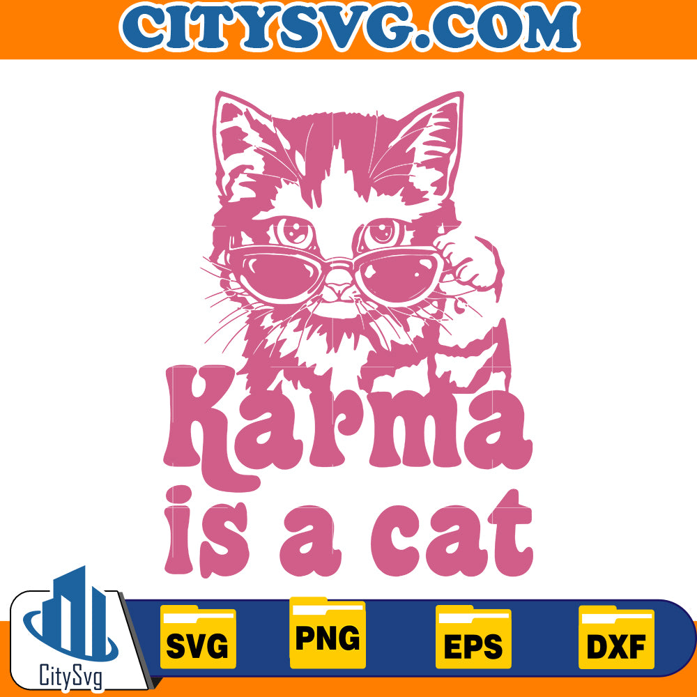 Karma Is A Cat, Swiftie Cat Svg