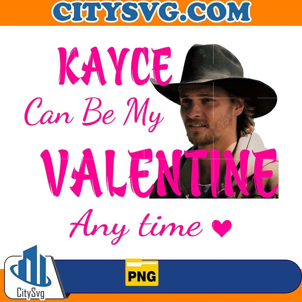 KayceCanBeMyValentineAnyTimePng