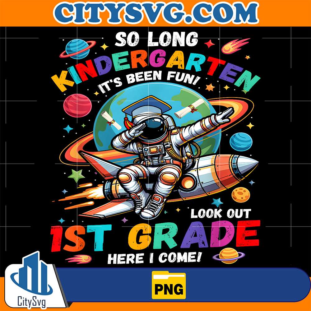 Kindergarten-Graduation-2025-1st-Grade-Here-I-Come-Astronaut-Png