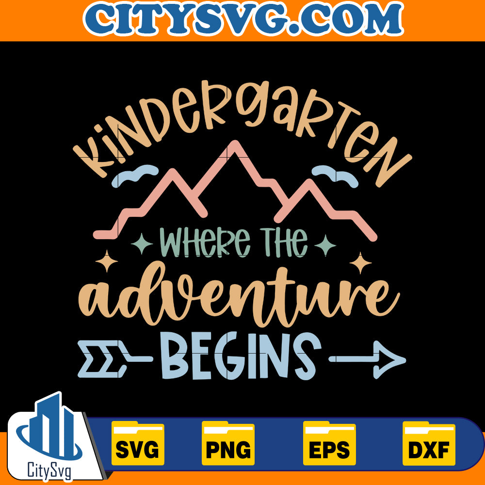 Kindergarten where the adventure begins Svg