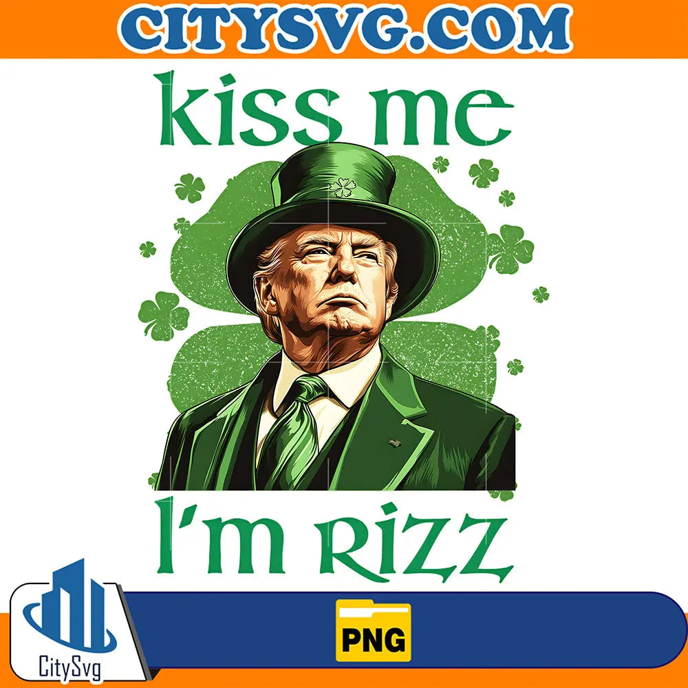 Kiss Me Im Rizz Trump Png – CITYSVG
