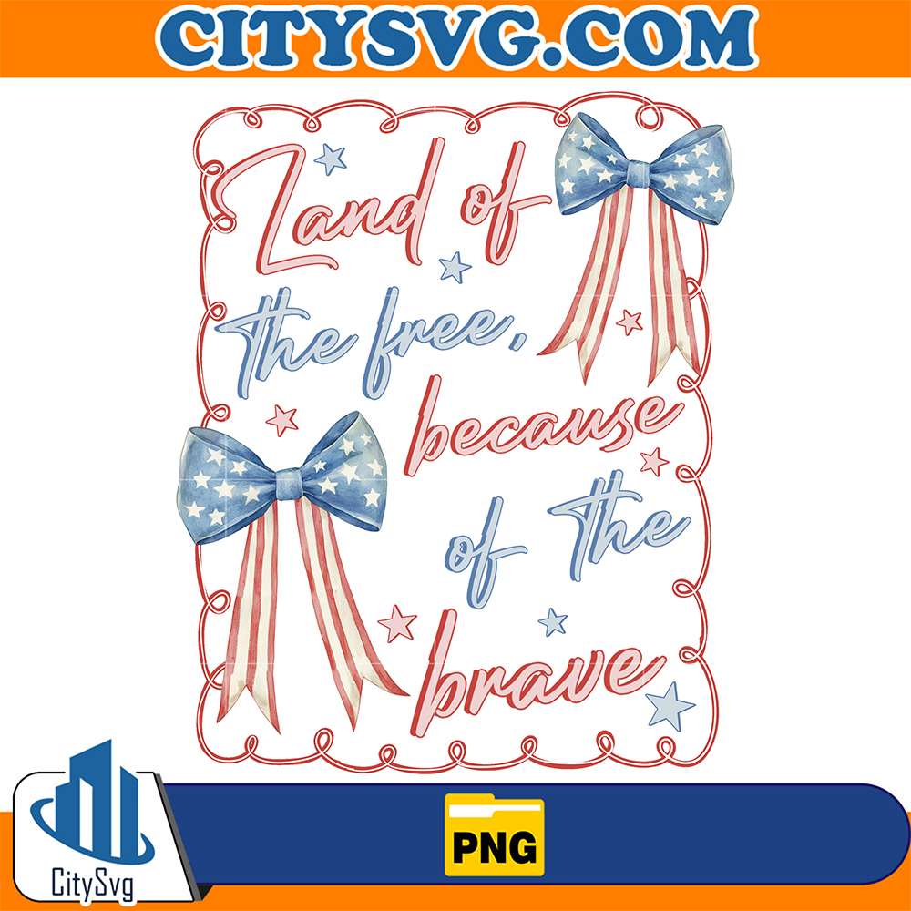 Land-Of-The-Free-Because-Of-The-Brave-Png-1