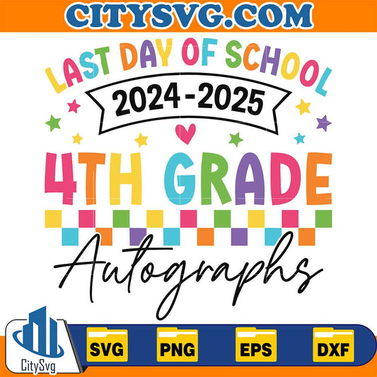 Last-Day-Of-School-4th-Grade-Autographs-Svg