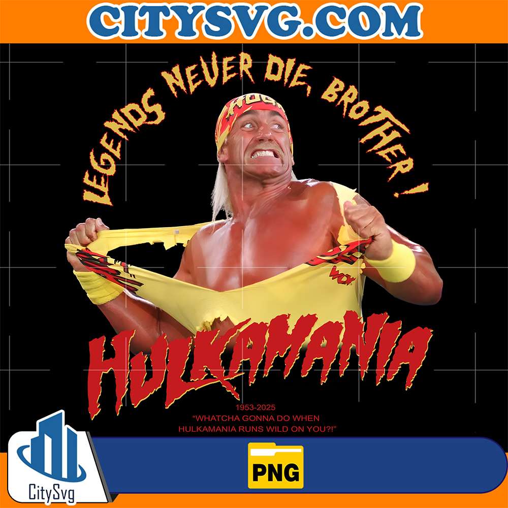 Legends-Never-Die-Brother-Hulkamania-Png