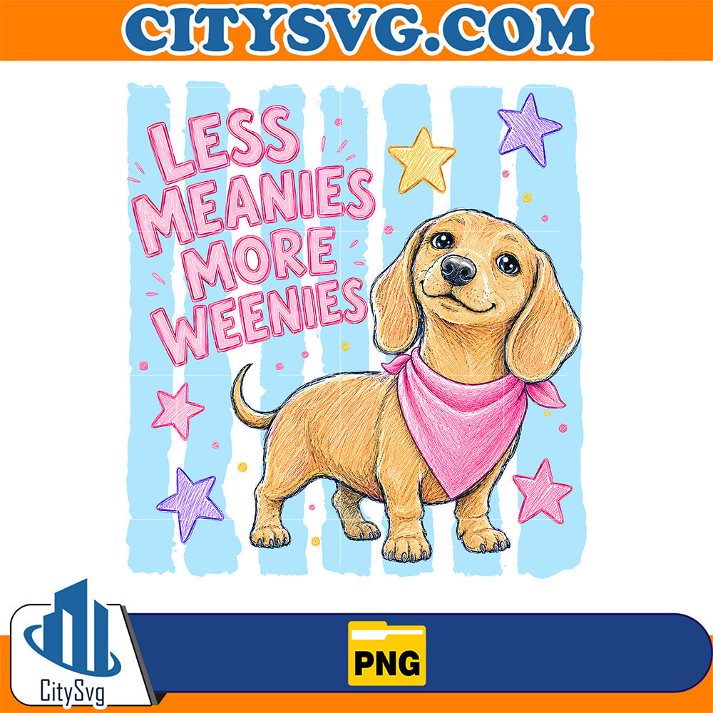 Less-Meanies-More-Weenies-Png-1