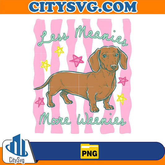 Less-Meanies-More-Weenies-Png