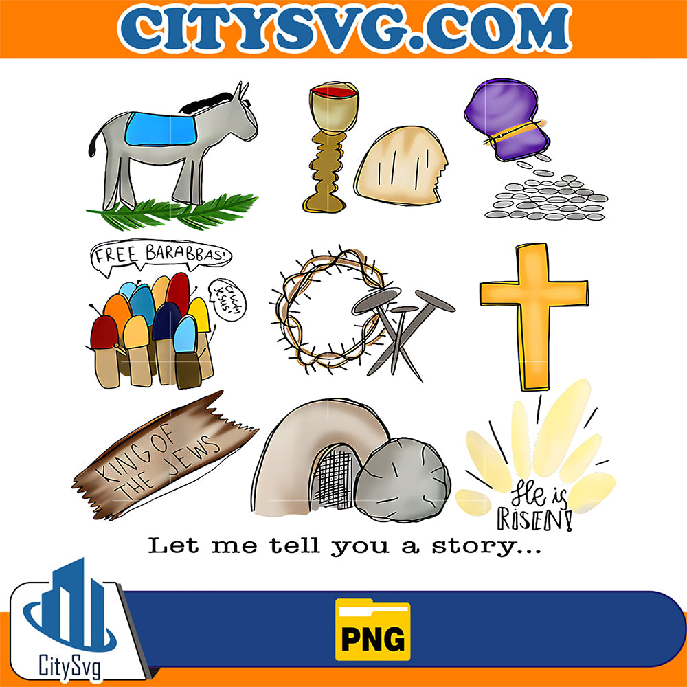 Let-Me-Tell-You-A-Story-He-Is-Risen-Jesus-Easter-Christian-Png