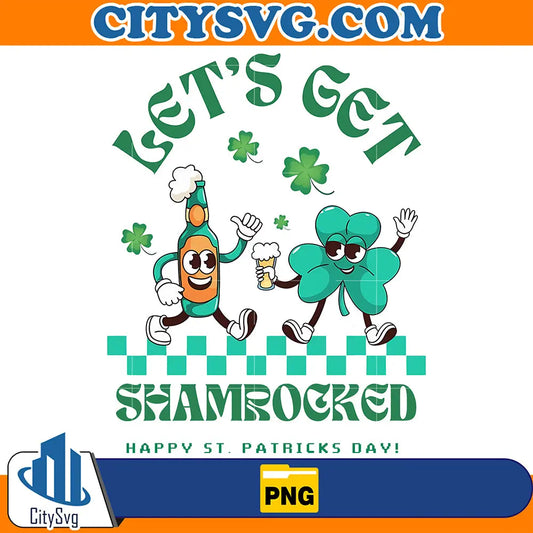 LetsGetShamrockedStPatricksDayPng