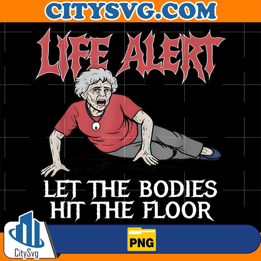 Life-Alert-Let-The-Bodies-Hit-The-Floor-Png