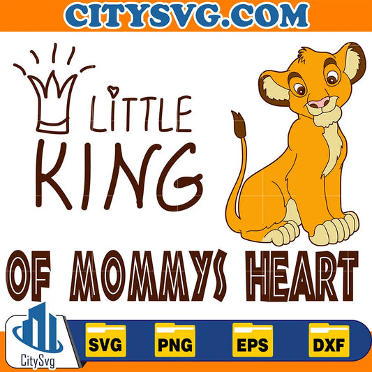 LionLittleKingOfMommysHeartSvg