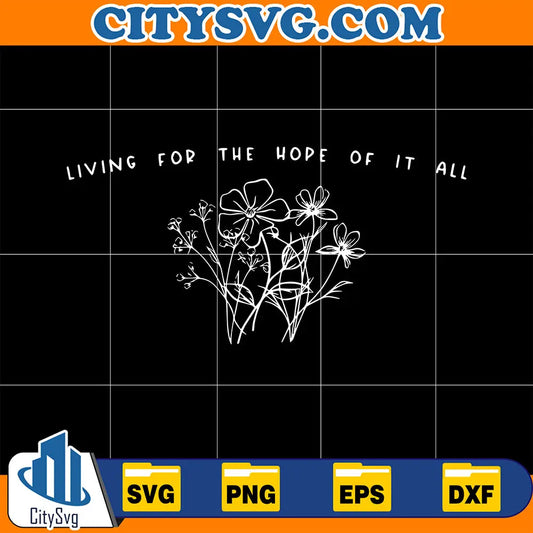 LivingForTheHopeOfItAllSvg