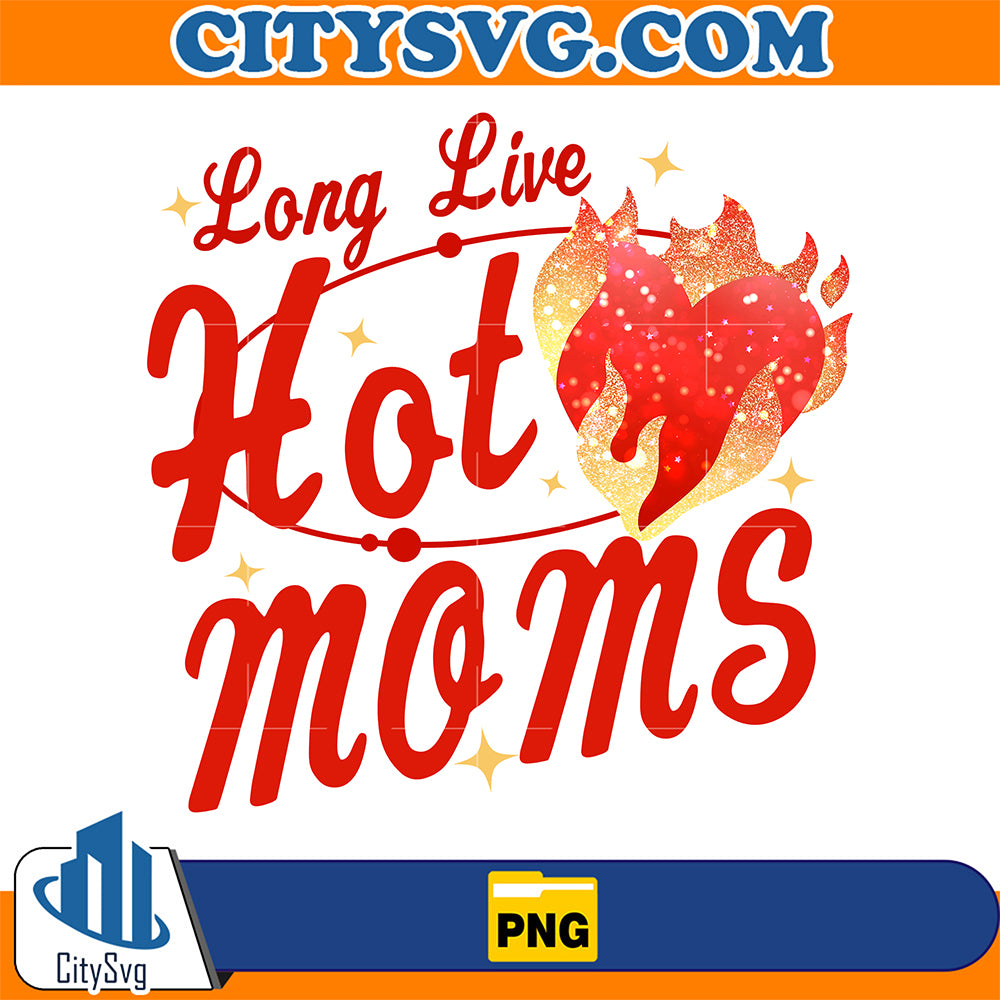 Long-Live-Hot-Moms-Png