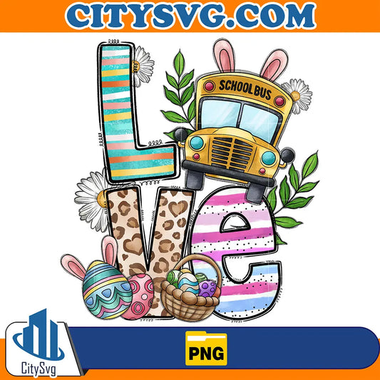 LoveSchoolbusEasterSublimationPng
