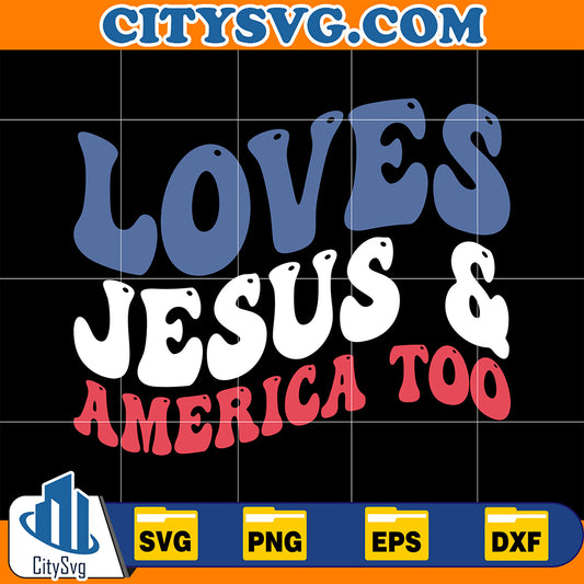 LovesJesus_AmericaTooSvg