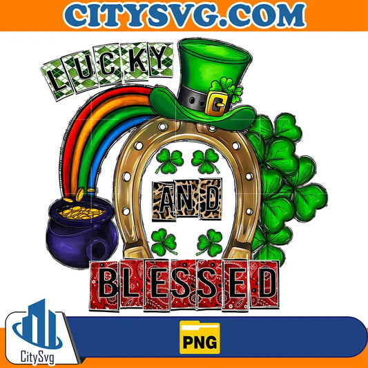 LuckyAndBlessedStPatricksDaySublimationPng
