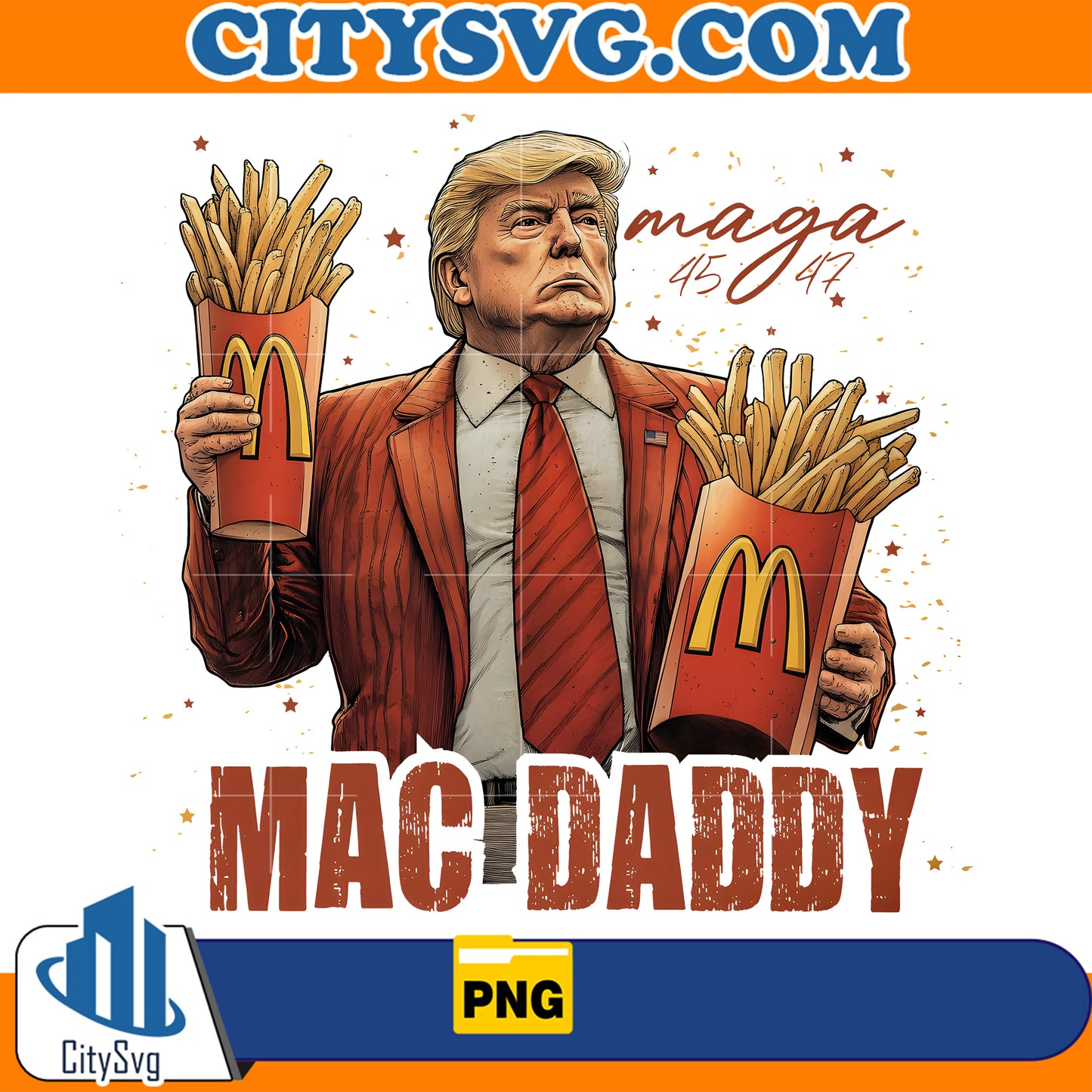 Maga 45 47 Mac Daddy Funny Trump Png