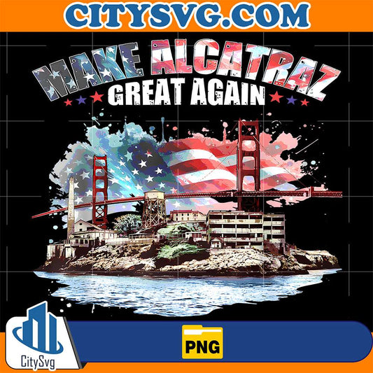 Make-Alcatraz-Great-Again-Png-1