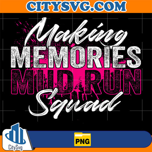 Making-Memories-Mud-Run-Squad-Png