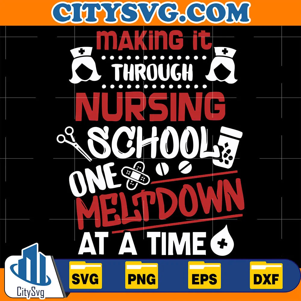 MakingItThroughNursingSchoolOneMeltDownAtATimeSvg