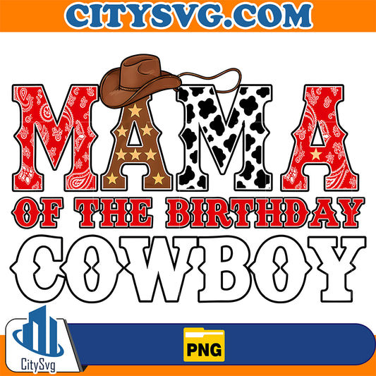 Mama-Of-The-Birthday-Cowboy-Png