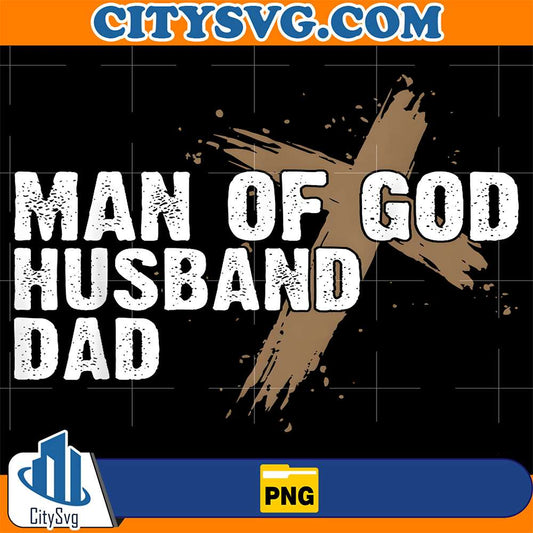 Man-Of-God-Husband-Dad-Christian-Png