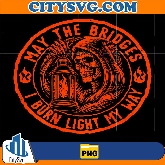 May-The-Bridges-I-Burn-Light-My-Way-Skull-Gothic-Png