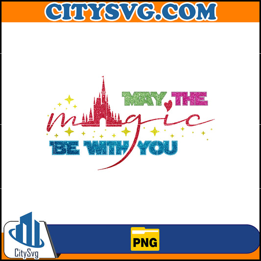 MayTheMagicBeWithYouPng