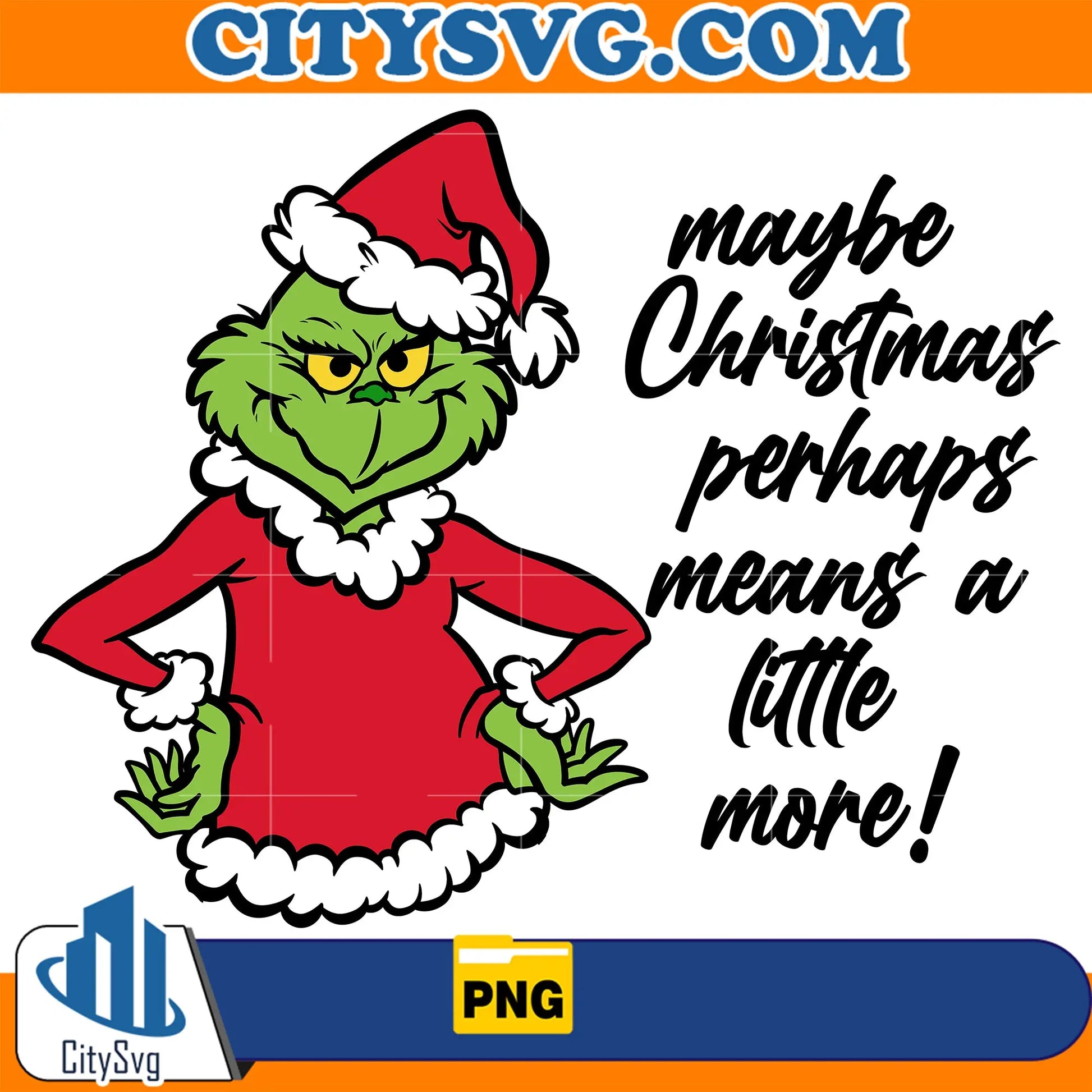 MaybeChristmasPerhapsMeansALittleMoreGrinchPng