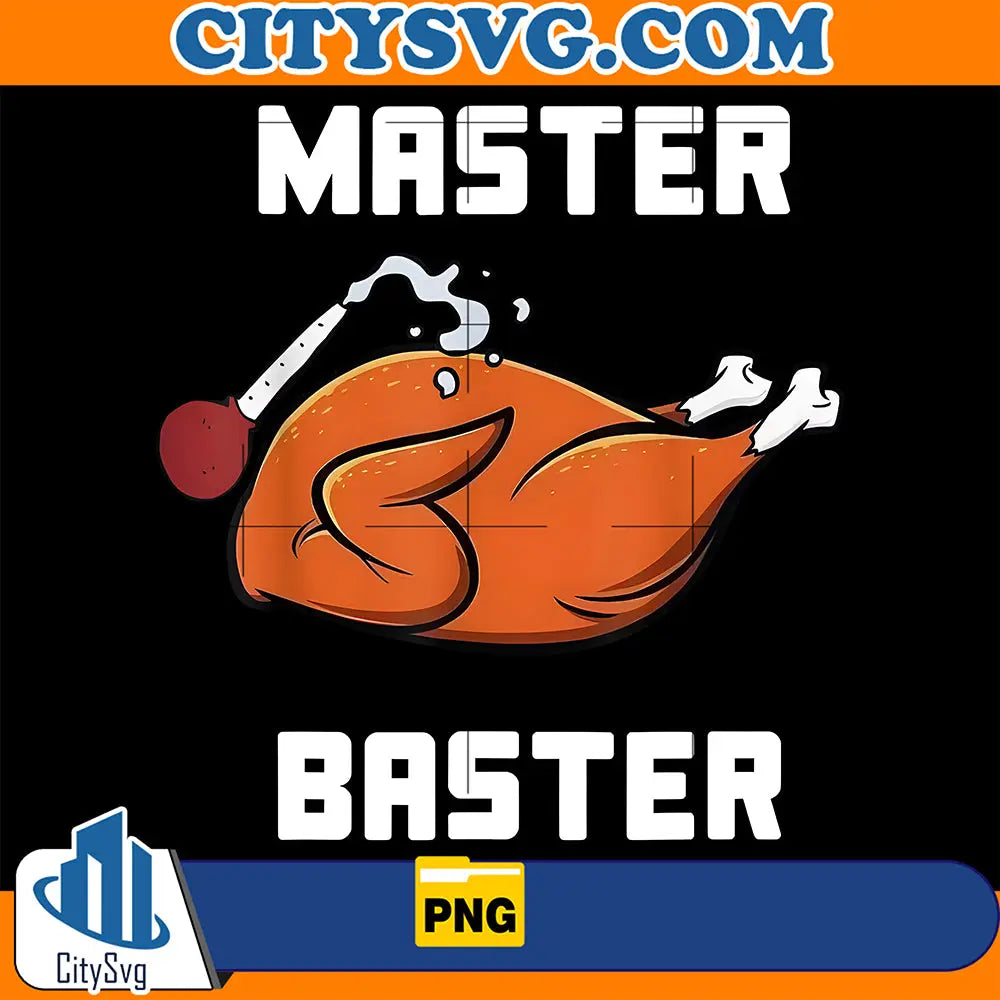 Mens Women Master Baster Funny Turkey Baster Thanksgiving Png – CITYSVG