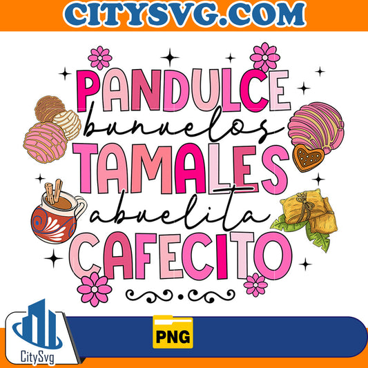 Pandulce bunuelos tamales abuelita cafecito png CitySvg