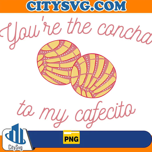 MexicanYou_reTheConchaToMyCafecitoValentinePng_2